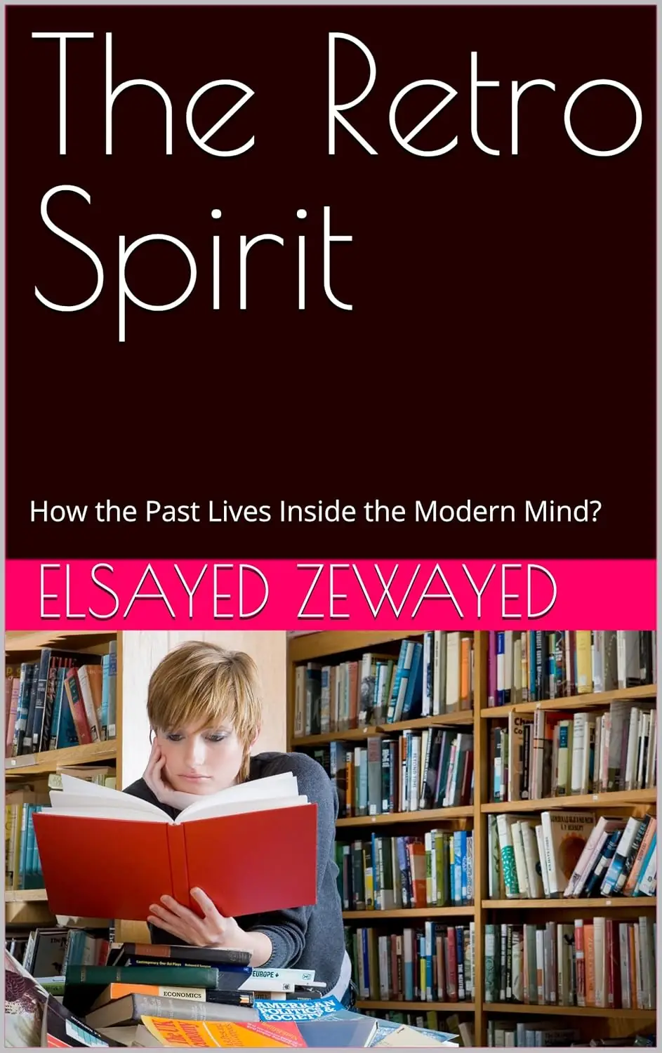 The Retro Spirit eBook, Why the Past Still Shapes Us