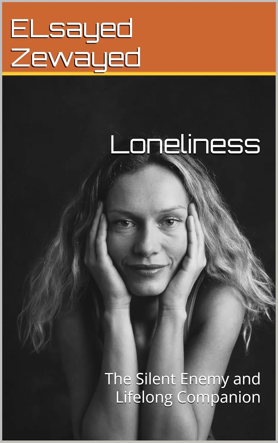 Loneliness The Silent Enemy Book.
